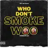 CashClickLav - Who Don't Smoke Woo - Single