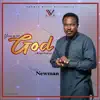 Minister Newman - You are God - EP